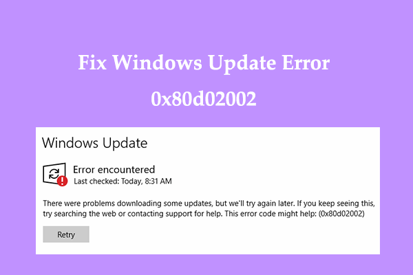 [Full Guide] How to Get Rid of Windows Update Error 0x80d02002?