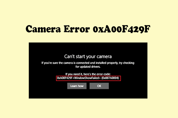 How to Fix the Camera Error 0xA00F429F on Windows 10/11?