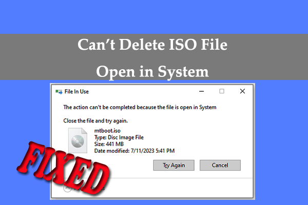 How to Fix the “Can’t Delete ISO File Open in System” Issue?