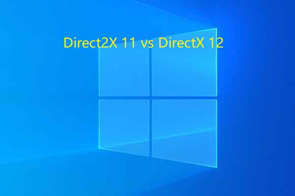 DirectX 11 vs 12: What’s the Difference and How to Choose