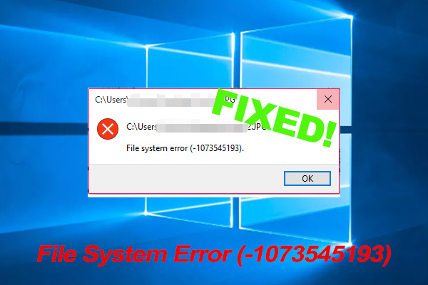 File System Error 1073545193 in Windows 10/11? Try These Fixes