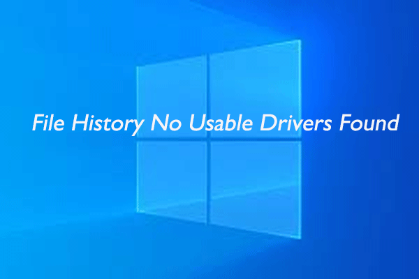 File History No Usable Drives Found? Top Solutions Here