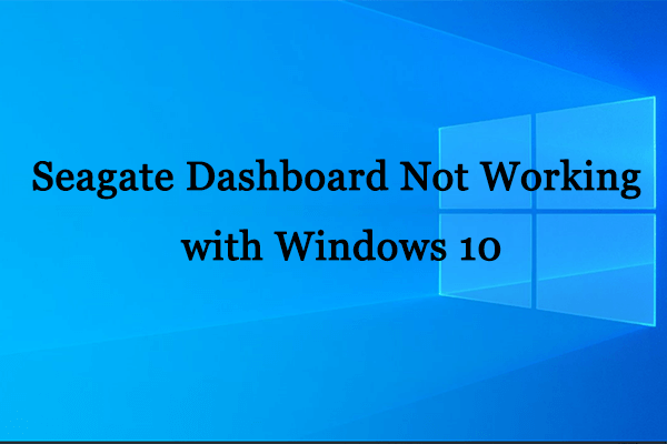 Fixed: Seagate Dashboard Not Working with Windows 10