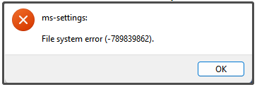 Settings file system error on Windows 11 789839862