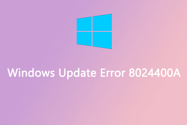 How to Get Rid of Windows Update Error Code 8024400A?