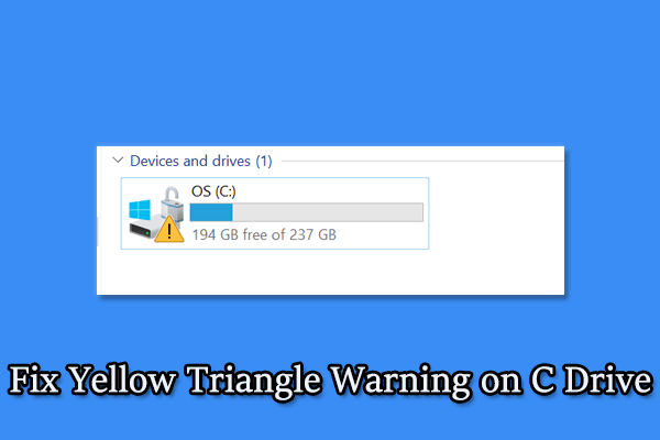 How to Fix Yellow Triangle Warning on C Drive