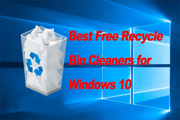 What’s the Best Free Recycle Bin Cleaner for Windows 10/11