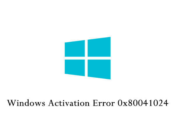 How to Fix Windows Activation Error 0x80041024