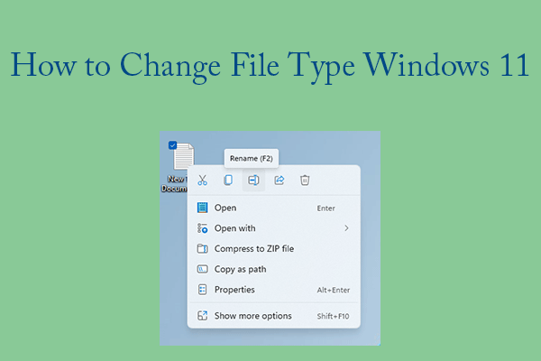 2 Ways to Help You Change File Type on Windows 11 Easily