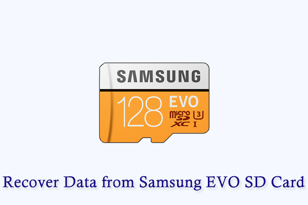 How to Recover Data from Samsung EVO SD Card? [Answered]