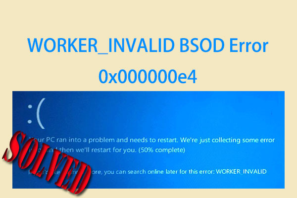 How to Fix the WORKER_INVALID BSOD Error on Windows 10/11?