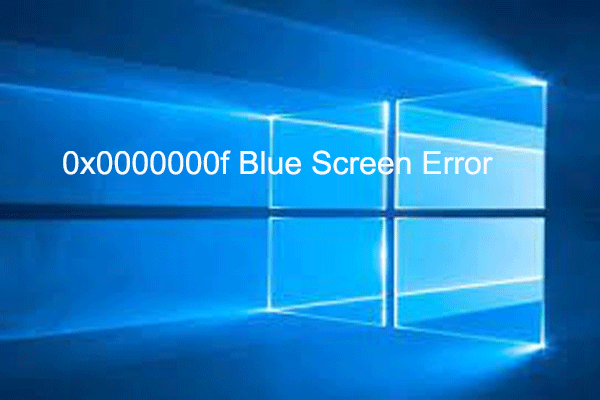 How to Fix 0x0000000f Blue Screen Error? Fix It Now