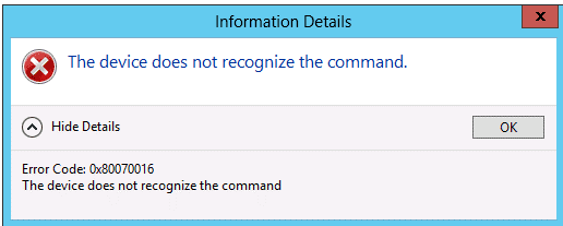 0x80070016 The device cannot recognize the command error