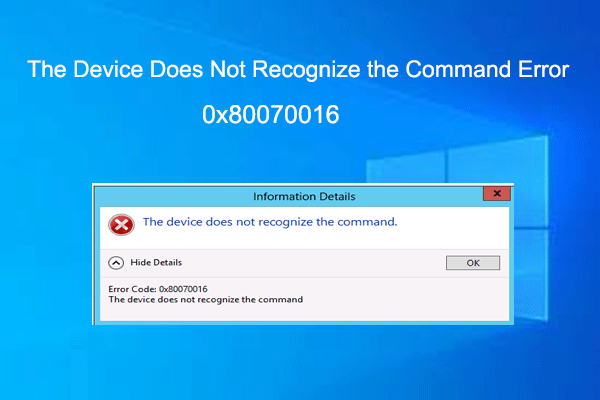 How to Fix 0x80070016 Device Does Not Recognize the Command Error