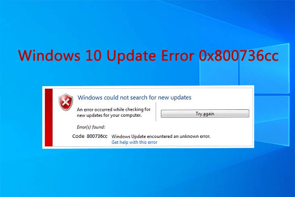 [5 Methods] How to Fix Windows 10 Update Error 0x800736cc?