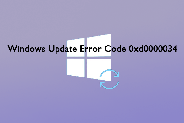 [5 Ways] How to Fix Windows Update Error Code 0xd0000034