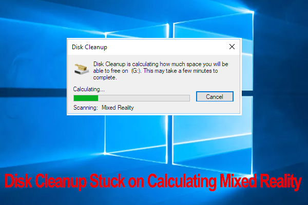 How to Fix Disk Cleanup Stuck on Calculating Mixed Reality