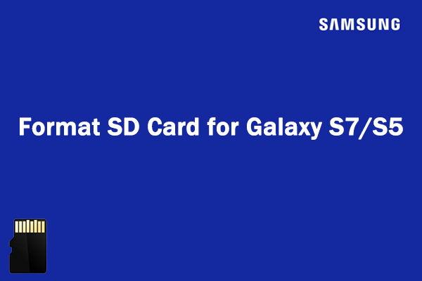 [Full Guide] How to Format SD Card for Galaxy S7/S5?