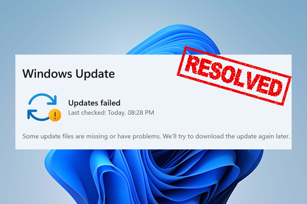 5 Ways to Fix Some Update Files Are Missing or Have Problems