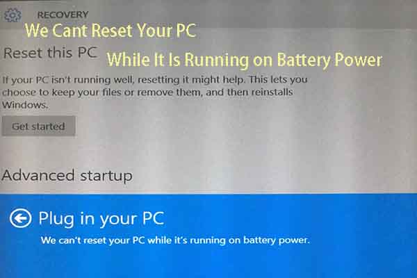 We Can’t Reset Your PC While It’s Running on Battery Power [Solved]