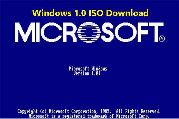 What Is Windows 1.0 and How to Get Windows 1.0 ISO