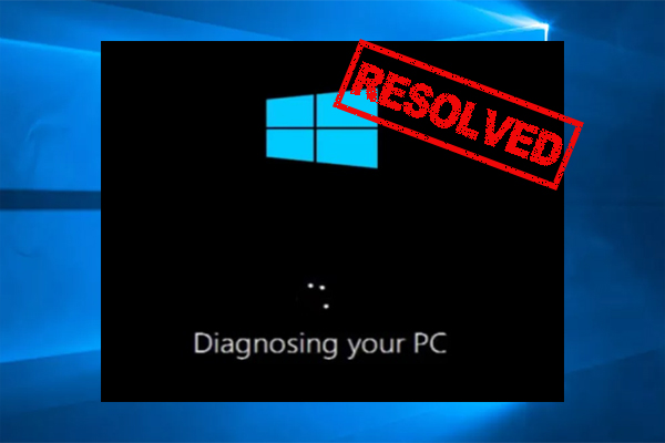 How to Fix Windows 10/11 Diagnosing Your PC Error? [10 Ways]