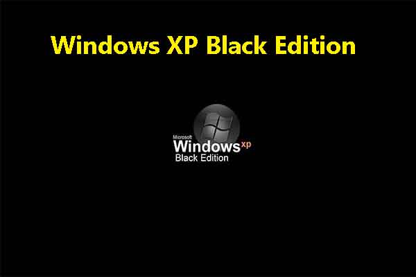 Download Windows XP Black Edition ISO and Set up the System