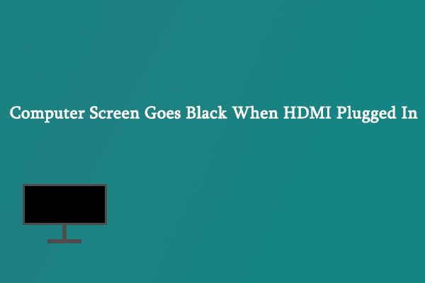 Fixed – Computer Screen Goes Black When HDMI Plugged In