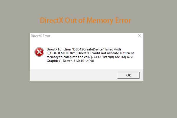 Top 4 Ways to Repair the DirectX Out of Memory Error