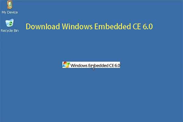 Windows Embedded CE 6.0 ISO Image Download Tutorial