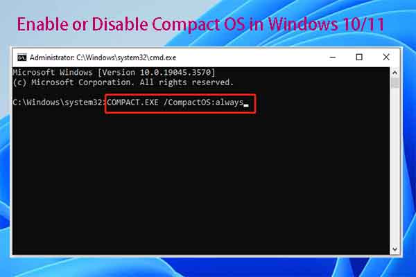 Enable or Disable Compact OS in Windows 10/11 via Command Prompt