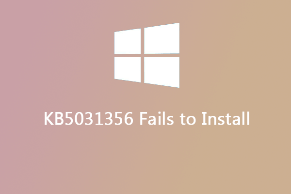 Fixed: Windows 10 Update KB5031356 Fails to Install