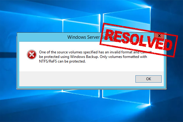 How to Fix Only NTFS volumes Can Be Protected? [2 Simple Ways]
