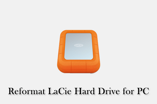 How to Reformat LaCie Hard Drive for PC [Complete Guide]