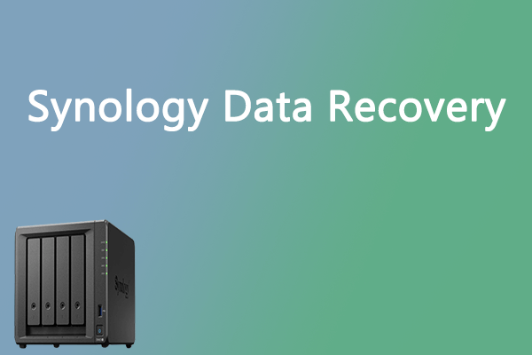 Synology Data Recovery | Recover Deleted Data from Synology NAS