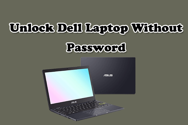 6 Effective Methods to Unlock ASUS Laptop Without Password