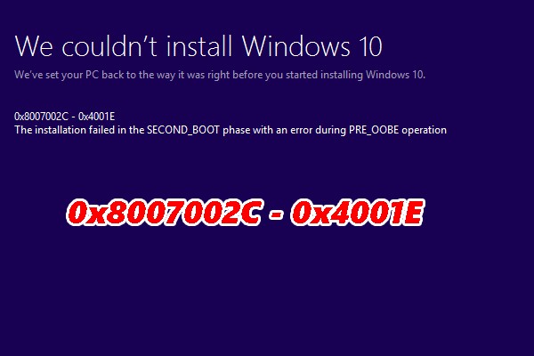 [Solved] Windows Installation Error 0x8007002C – 0x4001E