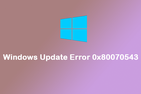 How to Fix the Windows Update Error 0x80070543?