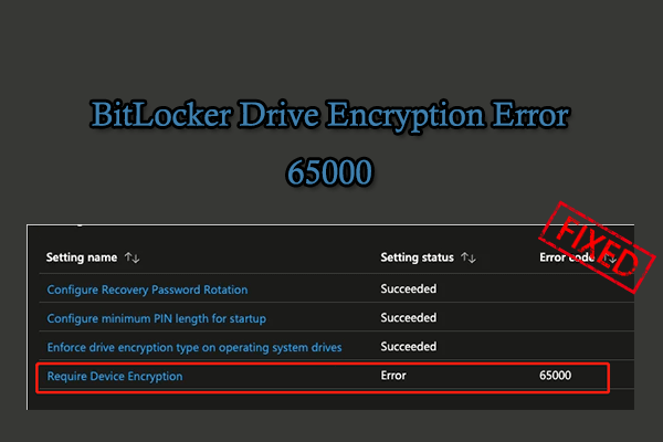 [Solved] How to Fix BitLocker Drive Encryption Error 65000?