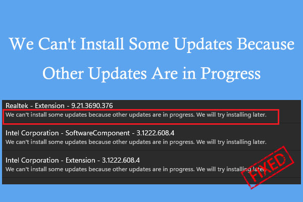 How to Fix Cannot Install Some Updates Error on Win 10/11?