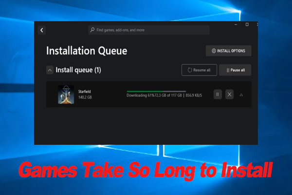 How to Fix Game Install Taking Forever on Windows 10/11