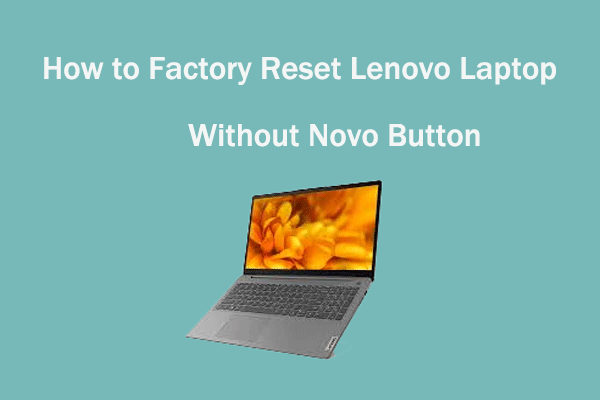 How to Factory Reset Lenovo Laptop Without Novo Button?