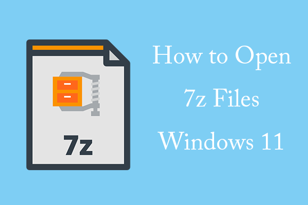 Open 7z Files on Windows 11 via File Explorer and 7-Zip