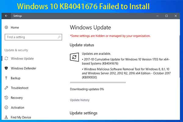 Quickly Remove Windows 10 KB4041676 Failed to Install Issue