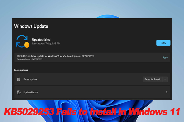 How to Fix KB5029253 Fails to Install in Windows 11? [7 Methods]