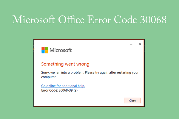 Error Code 30068 When Installing or Using Office