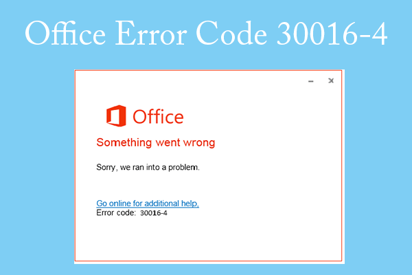 Office Something Went Wrong Error Code 30016-4