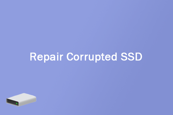Follow This Guide to Repair Corrupted SSD Without Losing Data