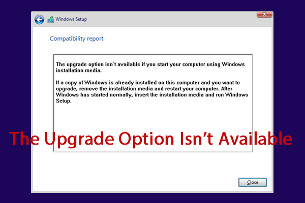 Fixed: The Upgrade Option Isn’t Available in Windows 10/11