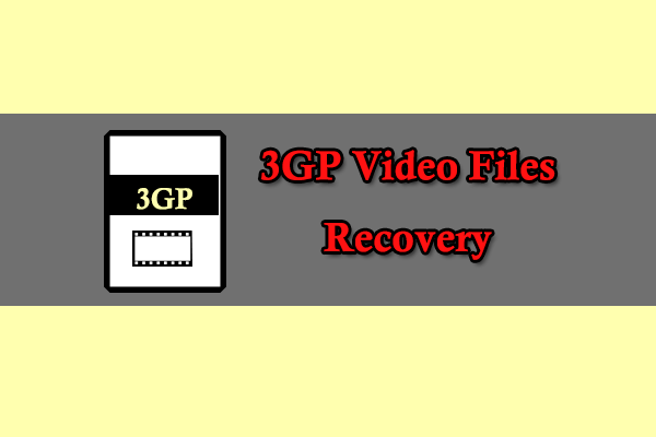 3GP Video Files Recovery: Here’s the Complete Guide!